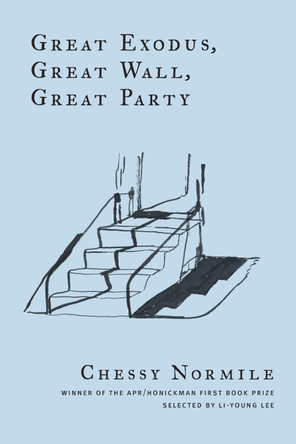 Great Exodus, Great Wall, Great Party by Chessy Normile 9780986093821
