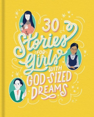 30 Stories for Girls with God-Sized Dreams by Dayspring 9781644544426