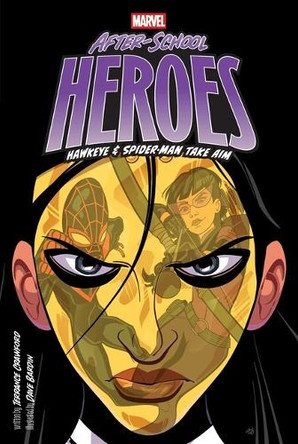 Hawkeye & Spider-Man Take Aim by Terrance Crawford 9781665990370