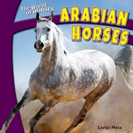 Arabian Horses by Lorijo Metz 9781448874262
