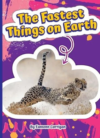 The Fastest Things on Earth by Eamonn Corrigan 9781503877962