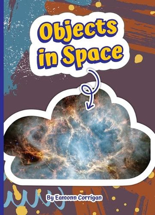 Objects in Space by Eamonn Corrigan 9781503877931