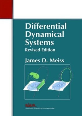 Differential Dynamical Systems by James D. Meiss 9781611974638