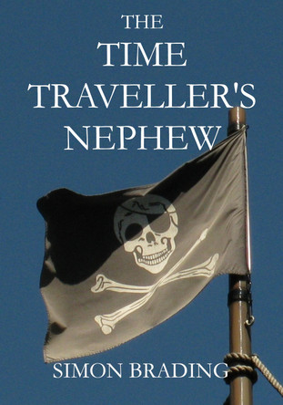 The Time Traveller's Nephew by Simon Brading 9781917470506