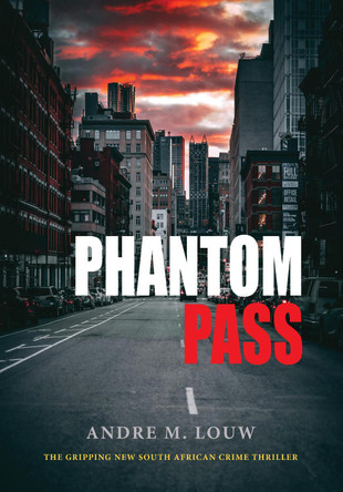 Phantom Pass by Andre M. Louw 9781960803375