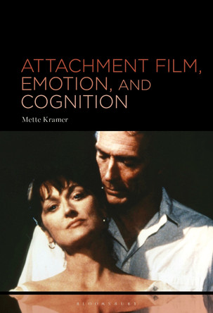 Attachment Film, Emotion, and Cognition Mette Kramer 9798765113134
