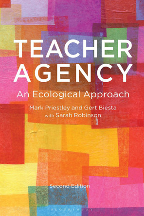 Teacher Agency: An Ecological Approach Dr Mark Priestley 9781350536340