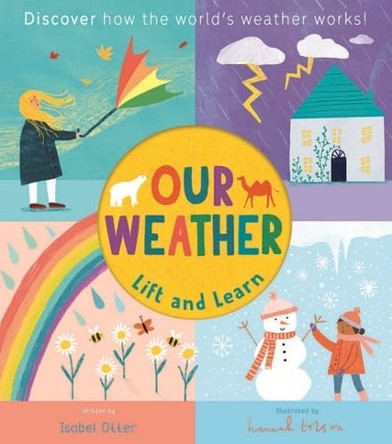 Lift and Learn: Our Weather by Isabel Otter 9781838919610