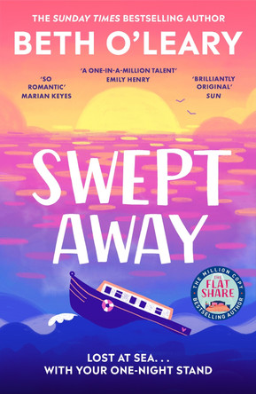 Swept Away: the epic romance from the Sunday Times bestselling author of The Flatshare by Beth O'Leary 9781529418316