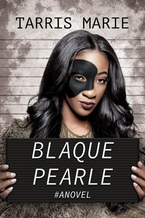 Blaque Pearle by Tarris Marie 9798985594171