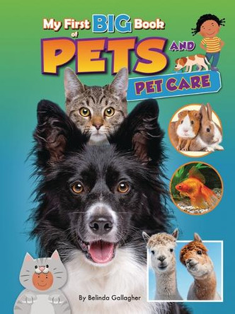 My First Big Book of Pets and Pet Care by Belinda Gallagher 9781788566377