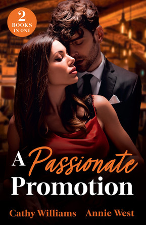 A Passionate Promotion: Out-of-Office Temptation / Boss's Marriage Agenda (Mills & Boon Modern) Cathy Williams 9780263418262
