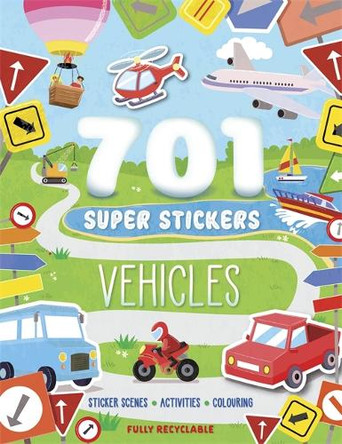 701 Super Stickers Vehicles Igloo Books Ltd 9781805853657