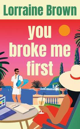 You Broke Me First Lorraine Brown 9781662537639