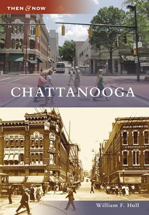 Chattanooga by William F. Hull 9780738553160