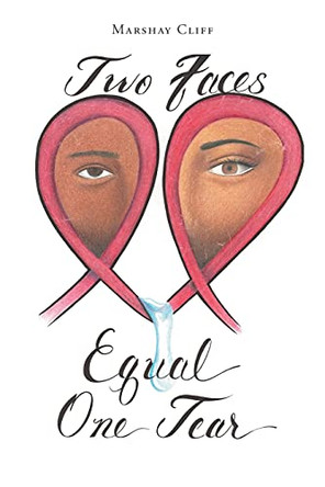 Two Faces Equal One Tear by Marshay Cliff 9781662430848