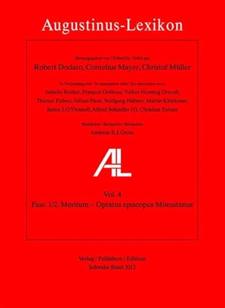 Al - Augustinus-Lexikon / Meritum - Optatus Episcopus Mileuitanus: Al 4, Fasc. 1/2 by Robert Dodaro 9783796529023