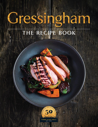 Gressingham: The definitive collection of duck and speciality poultry recipes for you to create at home by Katie Fisher 9781910863688