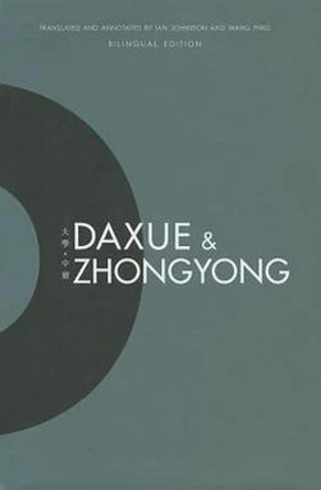 Daxue and Zhongyong: Bilingual Edition by Ian Johnston 9789629964450