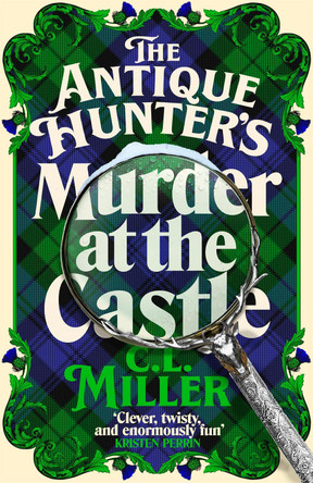 The Antique Hunter's: Murder at the Castle by C L Miller 9781035021857
