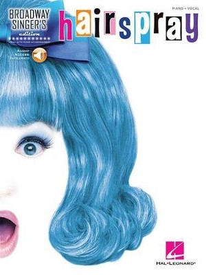 Hairspray: Broadway Singer's Edition by Marc Shaiman 9781495008863