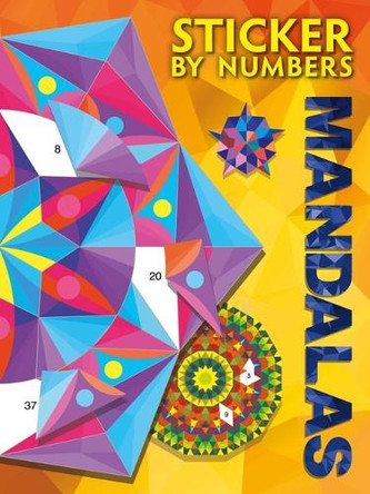 Sticker by Numbers: Mandalas: Create Amazing 3-D Pictures by Igloobooks 9781836501596