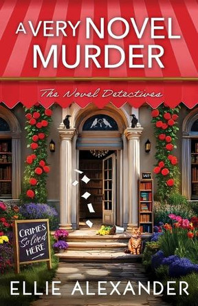 A Very Novel Murder by Ellie Alexander 9781837003099