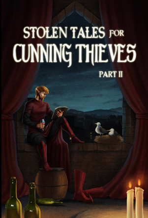 Stolen Tales for Cunning Thieves: Part II 9781739496302