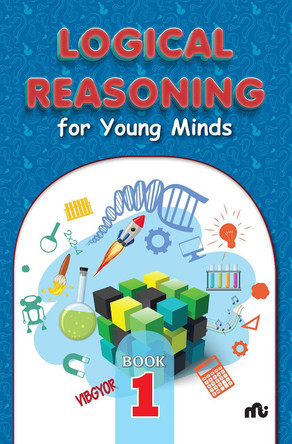 Logical Reasoning For Young Minds Level 1 by Moonstone 9789355206947