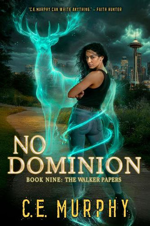 No Dominion by C. E. Murphy 9781835570241