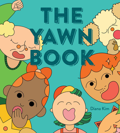The Yawn Book by Diana Kim 9780358525936