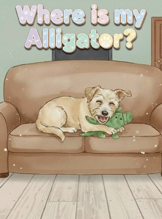 Where is my Alligator? by Sarah Shelton 9798998964428