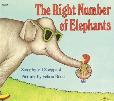 The Right Number of Elephants by Jeff Sheppard 9780064432993