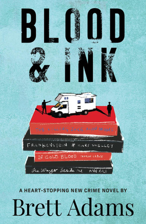 Blood & Ink by Brett Adams 9781760990879