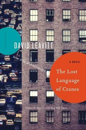 The Lost Language of Cranes by David Leavitt 9781620407028