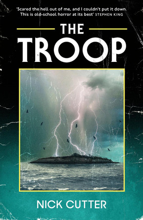 The Troop: Tiktok's favourite horror novel! by Nick Cutter 9781529452600