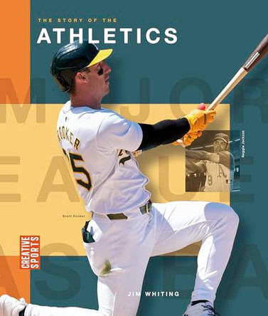 The Story of the Athletics by Jim Whiting 9798895811030