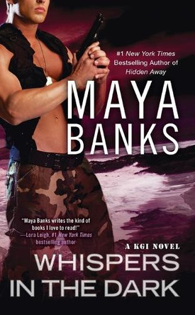 Whispers In The Dark: A KGI Novel by Maya Banks 9780425246108
