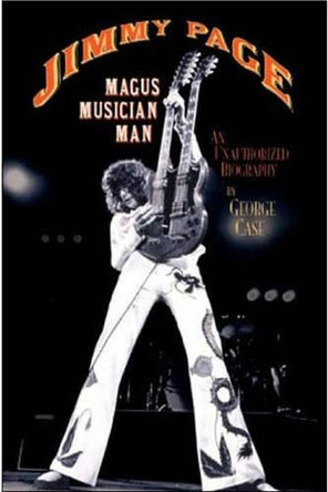 Jimmy Page: Magus, Musician, Man by George Case 9780879309473