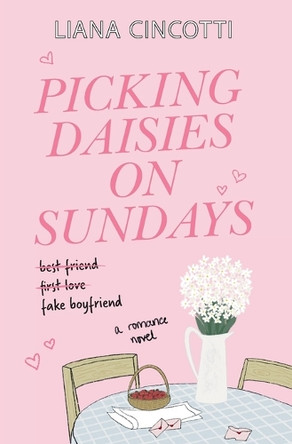 Picking Daisies on Sundays by Liana Cincotti 9781538782958