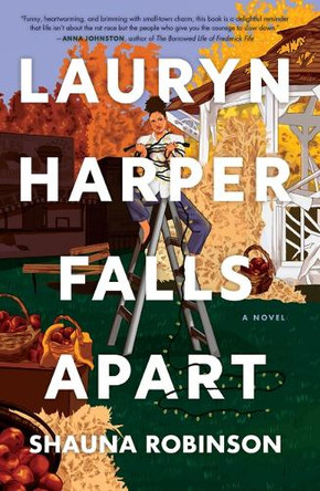 Lauryn Harper Falls Apart by Shauna Robinson 9781420531565