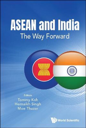 Asean-india: Tryst With Destiny? by Tommy Koh