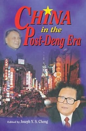 China in the Post-Deng Era by Joseph Cheng 9789622017924
