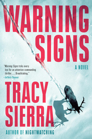Warning Signs: A Novel by Tracy Sierra 9798217059799
