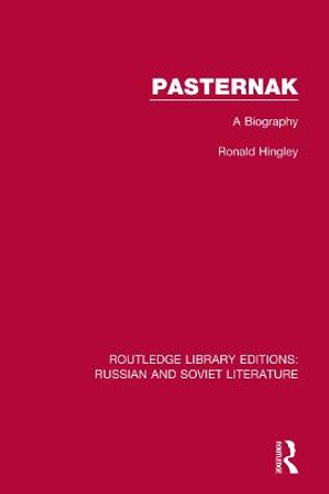 Pasternak: A Biography by Ronald Hingley