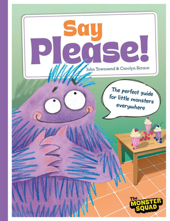 Monster Manners: Say Please! John Townsend 9781835874608