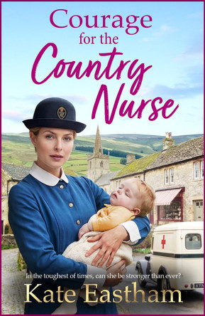 Diary of a Country Nurse Book 3 Kate Eastham 9781836562269