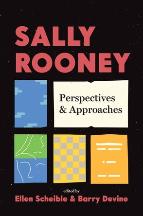 Sally Rooney: Perspectives and Approaches Ellen Scheible 9781684486021