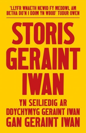 Lle 'di anifeiliaid byth yn mentro Geraint Iwan 9781845279769
