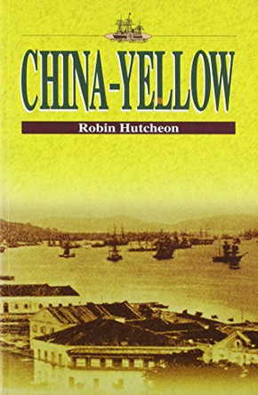 China-Yellow by Robin Hutcheon 9789622017252